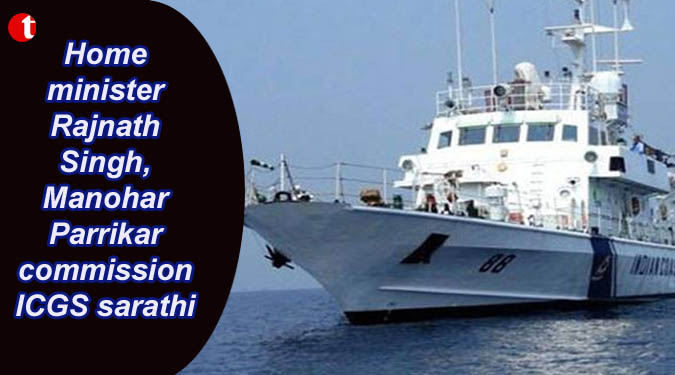Home minister Rajnath Singh, Manohar Parrikar commission ICGS sarathi