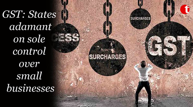 GST: States adamant on sole control over small businesses