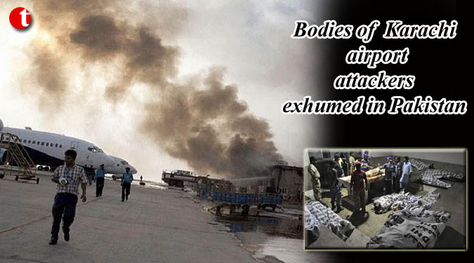 Bodies of Karachi airport attackers exhumed in Pakistan