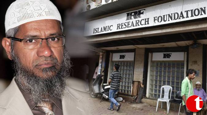 Zakir’s NGO IRF has investment of Rs. 100 crore in real estate