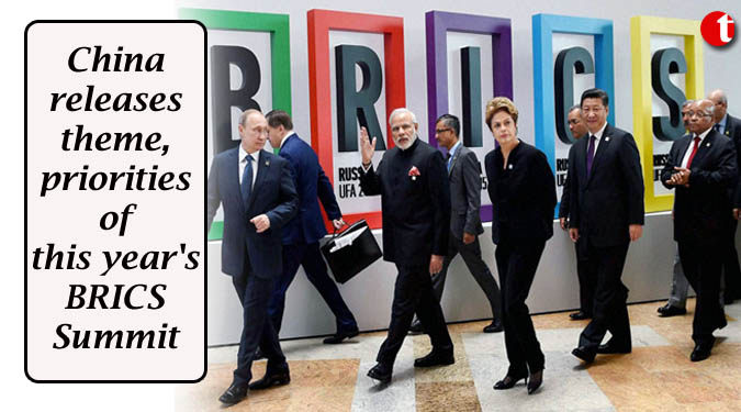 China releases theme, priorities of this year's BRICS Summit