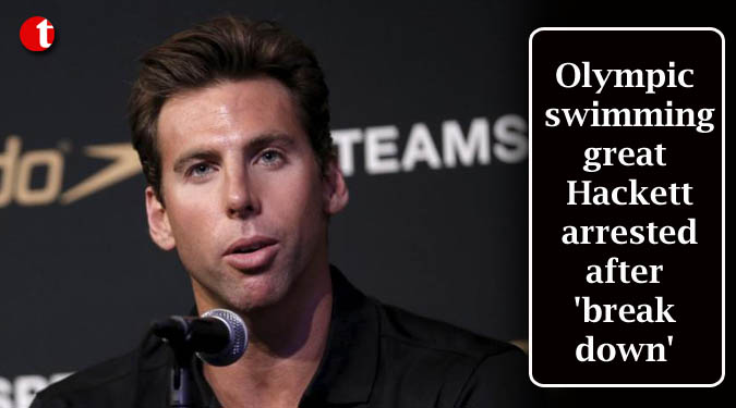 Olympic swimming great Hackett arrested after 'breakdown'