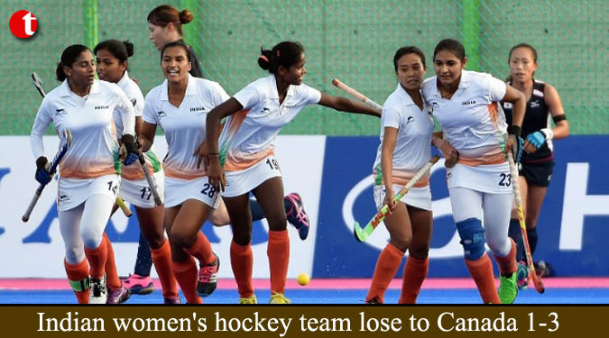 Indian women's hockey team lose to Canada 1-3