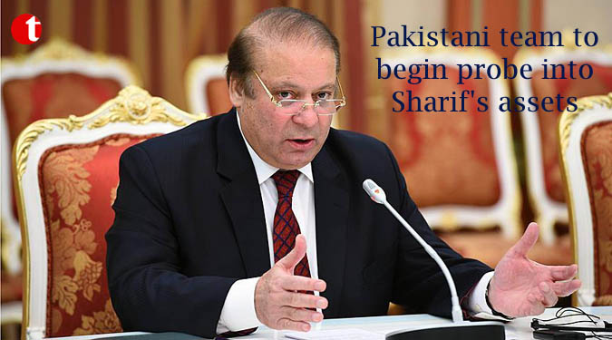 Pakistani team to begin probe into Sharif's assets