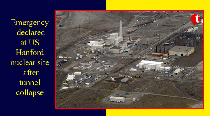 Emergency declared at US Hanford nuclear site after tunnel collapse