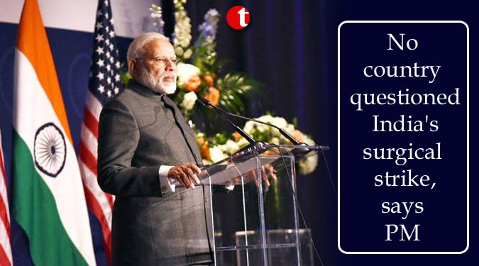 No country questioned India’s surgical strike, says PM