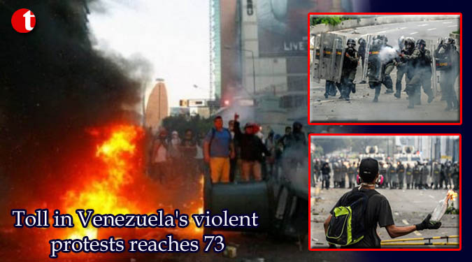 Toll in Venezuela's violent protests reaches 73