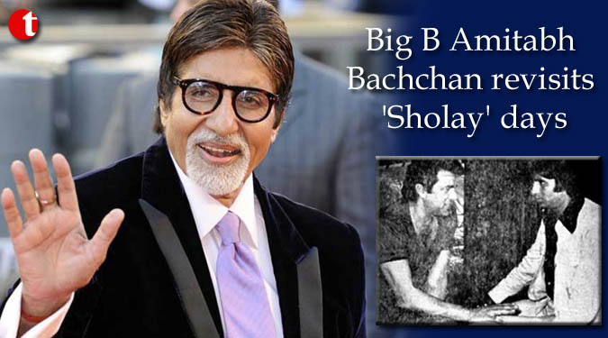 Big B Amitabh Bachchan revisits 'Sholay' days