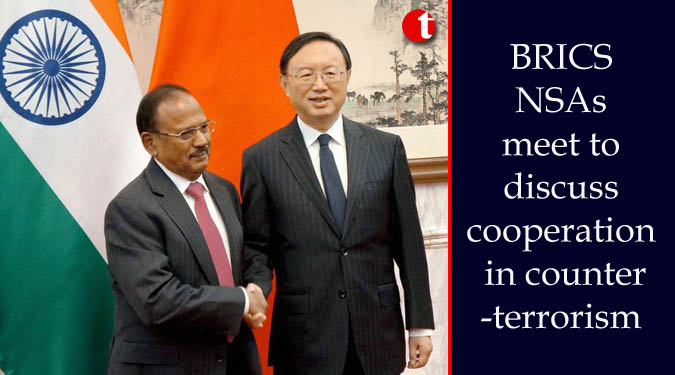 BRICS NSAs meet to discuss cooperation in counter-terrorism