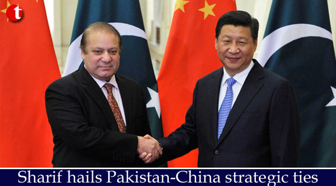 Sharif hails Pakistan-China strategic ties