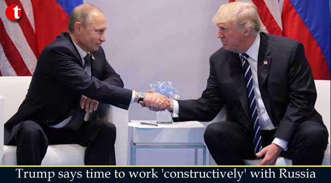 Trump says time to work 'constructively' with Russia