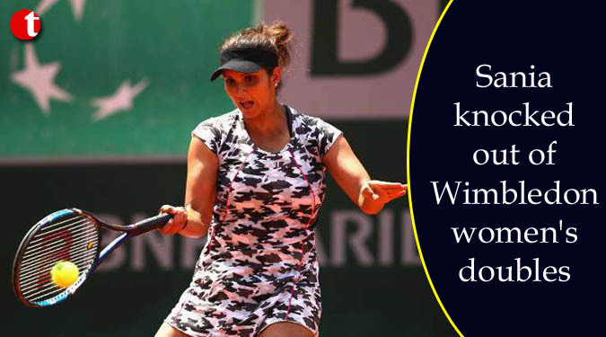 Sania knocked out of Wimbledon women's doubles