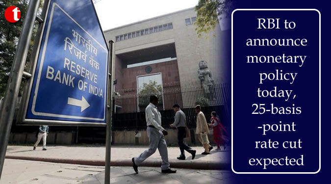 RBI to announce monetary policy today, 25-basis-point rate cut expected