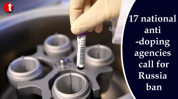 17 national anti-doping agencies call for Russia ban