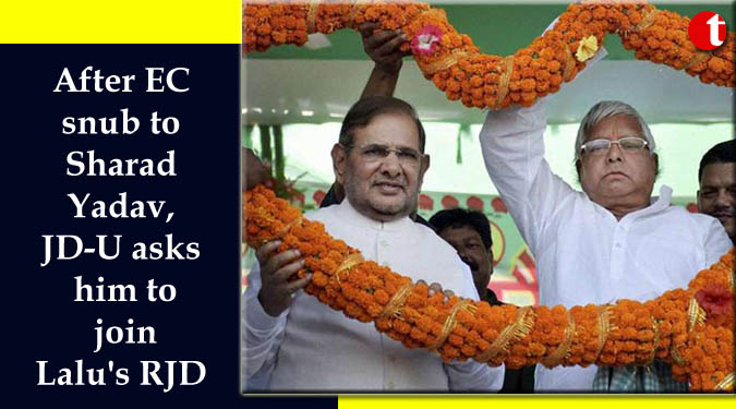 After EC snub to Sharad Yadav, JD-U asks him to join Lalu Prasad’s RJD