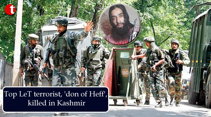 Top LeT terrorist, ‘don of Heff’, killed in Kashmir