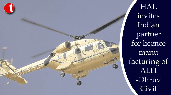 HAL invites Indian partner for licence manufacturing of ALH-Dhruv Civil