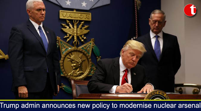 Trump admin announces new policy to modernise nuclear arsenal