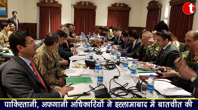 पाकिस्तानी, अफगानी अधिकारियों ने इस्लामाबाद में बातचीत की
