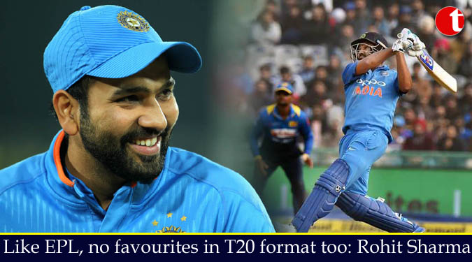 Like EPL, no favourites in T20 format too: Rohit Sharma