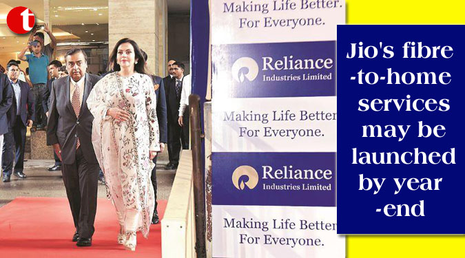 Jio's fibre-to-home services may be launched by year-end