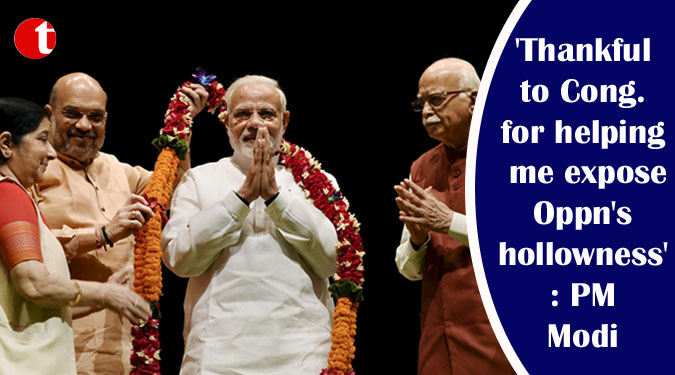 'Thankful to Cong. for helping me expose Oppn's hollowness': PM Modi