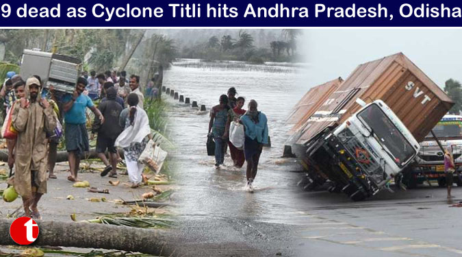 9 dead as Cyclone Titli hits Andhra Pradesh, Odisha