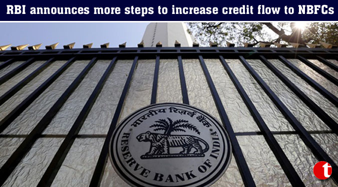 RBI announces more steps to increase credit flow to NBFCs