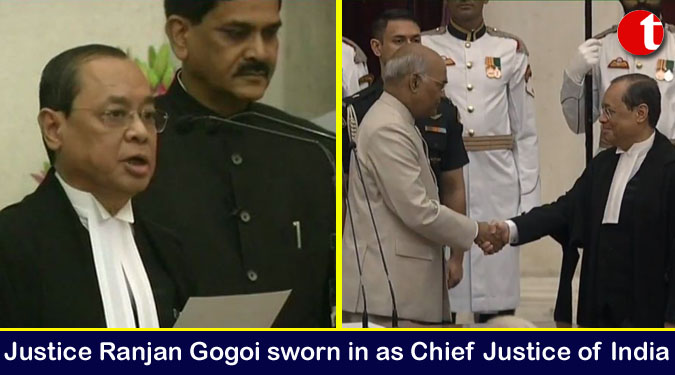 Justice Ranjan Gogoi sworn in as Chief Justice of India