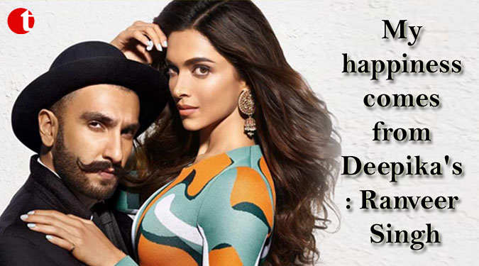 My happiness comes from Deepika's: Ranveer Singh