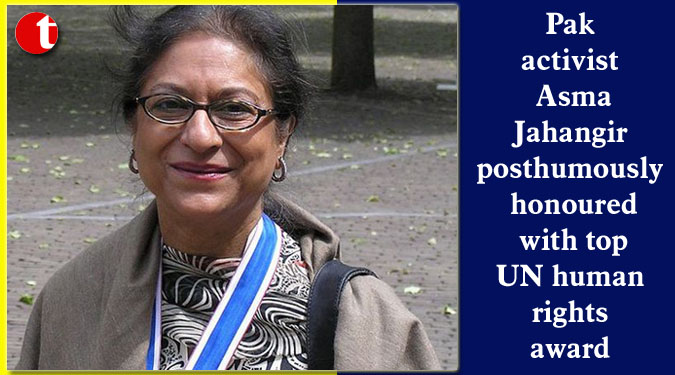 Pak activist Asma Jahangir posthumously honoured with top UN human rights award