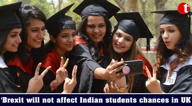 'Brexit will not affect Indian students chances in UK