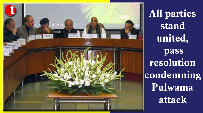 All parties stand united, pass resolution condemning Pulwama attack