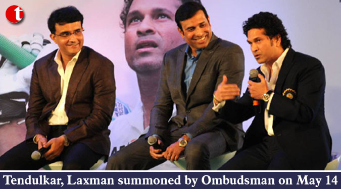 Tendulkar, Laxman summoned by Ombudsman on May 14