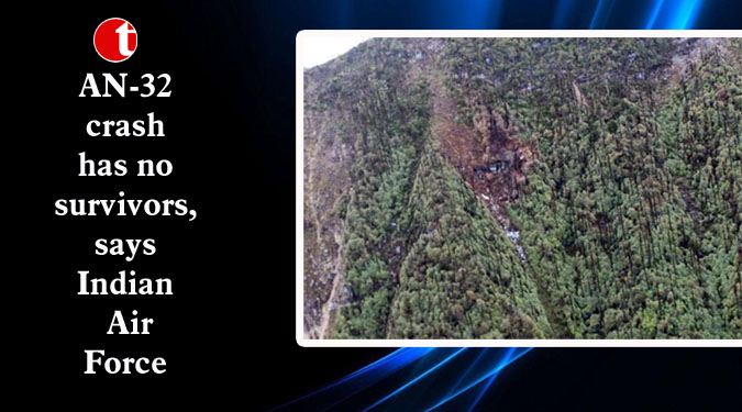AN-32 crash has no survivors, says Indian Air Force