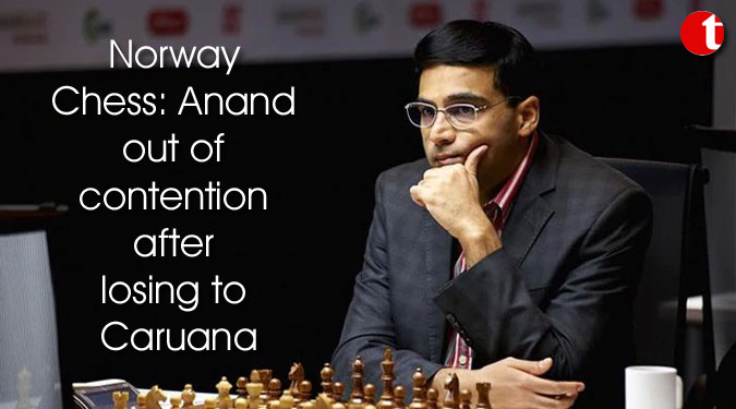 Norway Chess: Anand out of contention after losing to Caruana