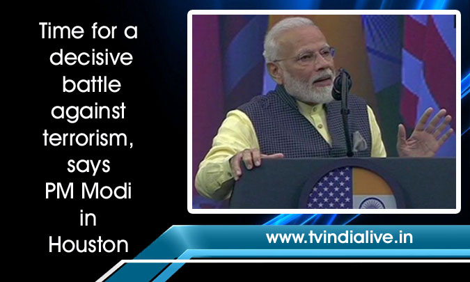 Time for a decisive battle against terrorism, says PM Modi in Houston