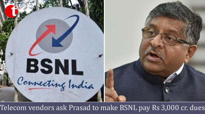Telecom vendors ask Prasad to make BSNL pay Rs 3,000 cr. dues