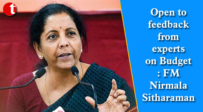 Open to feedback from experts on Budget: FM Sitharaman