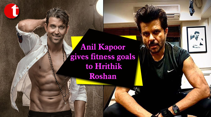 Anil Kapoor gives fitness goals to Hrithik Roshan