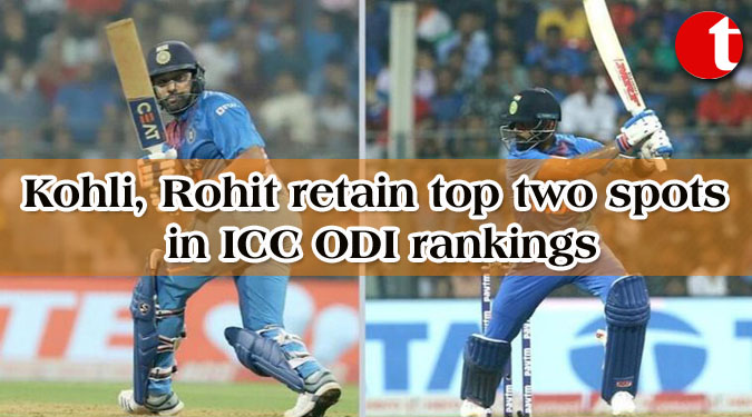Kohli, Rohit retain top two spots in ICC ODI rankings