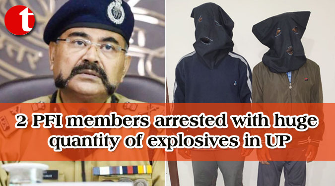 2 PFI members arrested with huge quantity of explosives in UP