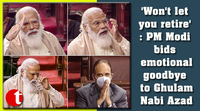 'Won't let you retire': PM Modi bids emotional goodbye to Ghulam Nabi Azad