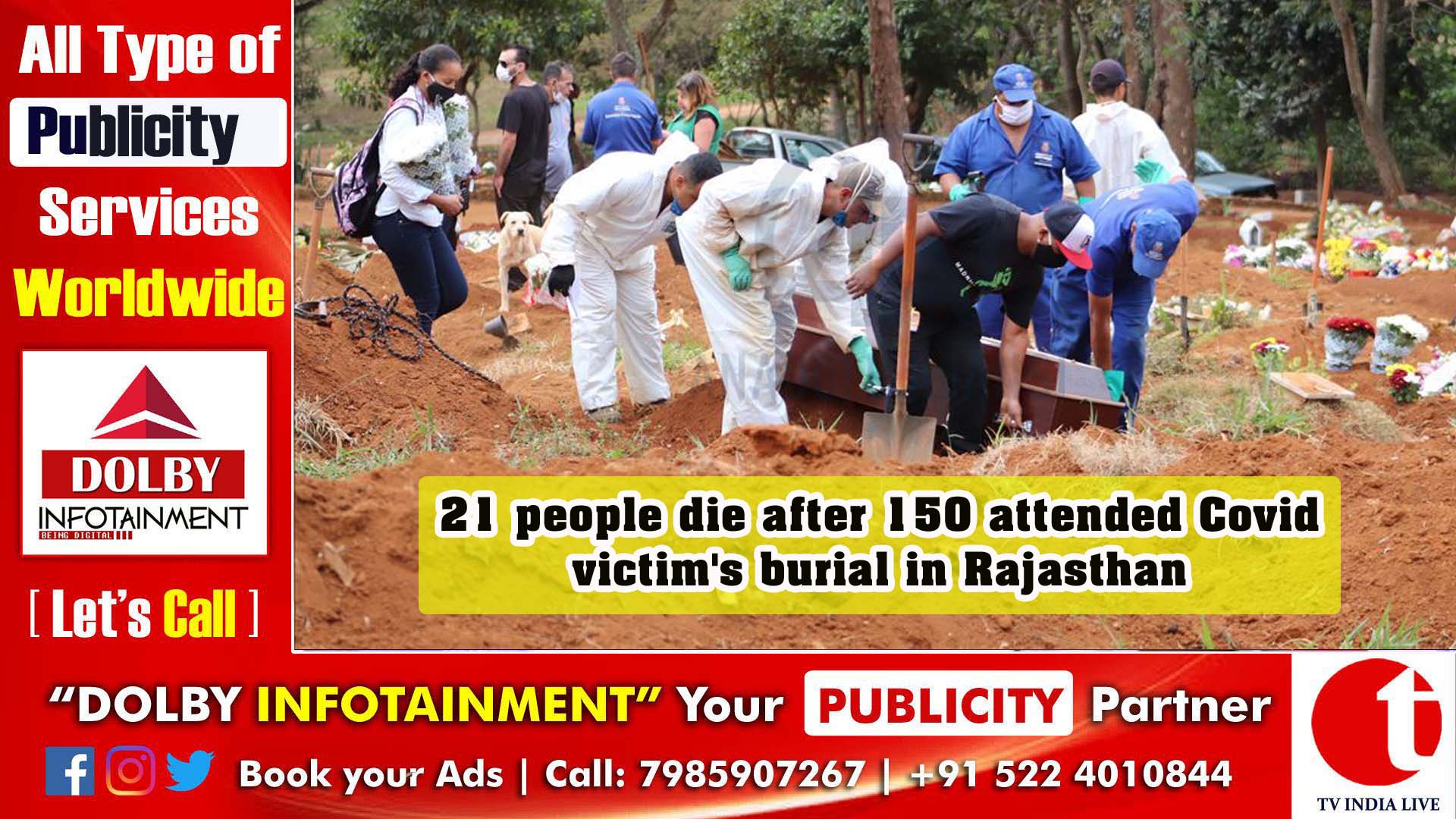21 people die after 150 attended Covid victim's burial in Rajasthan