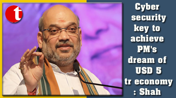 Cyber security key to achieve PM's dream of USD 5 tr economy: Shah