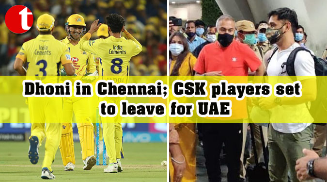 Dhoni in Chennai; CSK players set to leave for UAE