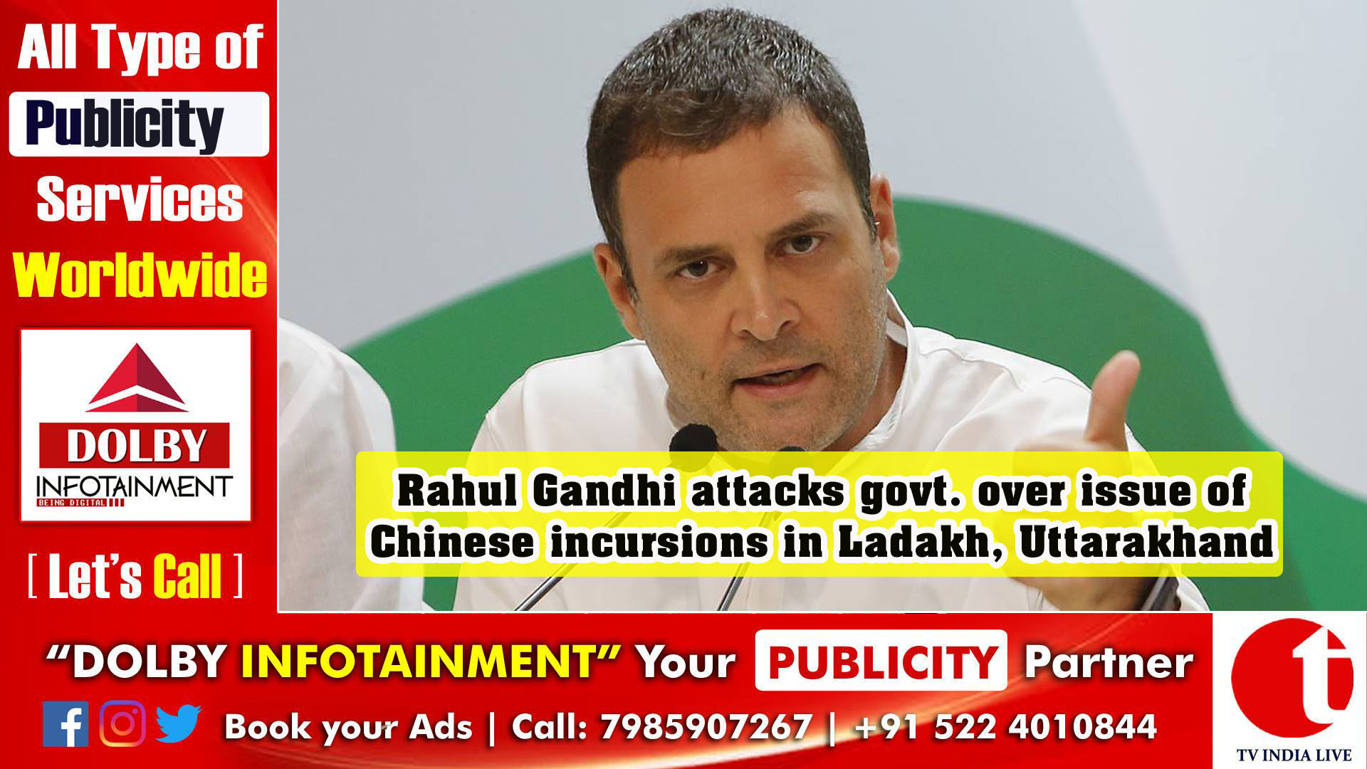 Rahul Gandhi attacks govt. over issue of Chinese incursions in Ladakh, Uttarakhand