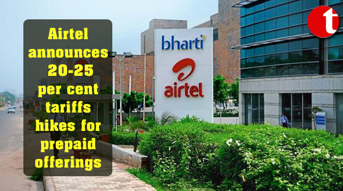Airtel announces 20-25 per cent tariffs hikes for prepaid offerings