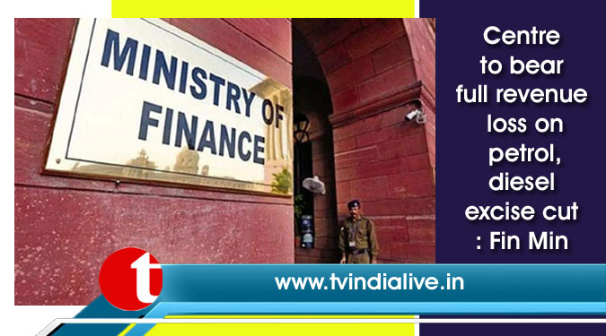 Centre to bear full revenue loss on petrol, diesel excise cut: Fin Min