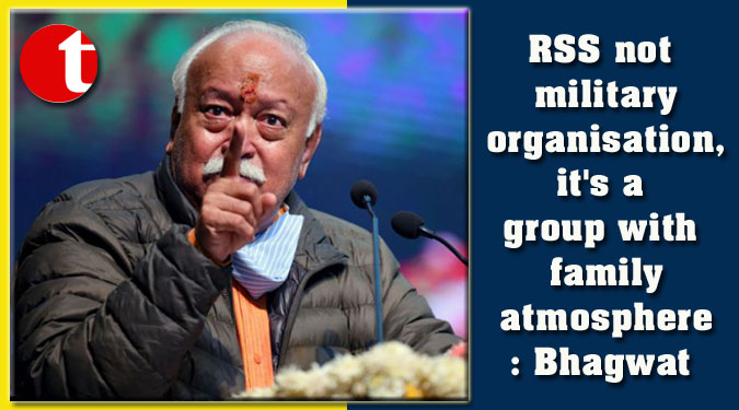 RSS not military organisation, it's a group with family atmosphere: Bhagwat